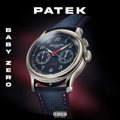 Baby Zero - Patek (Prod. O BRABO)