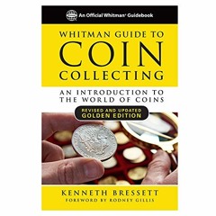 [READ] [EBOOK EPUB KINDLE PDF] Whitman Guide to Coin Collecting: An Introduction to t