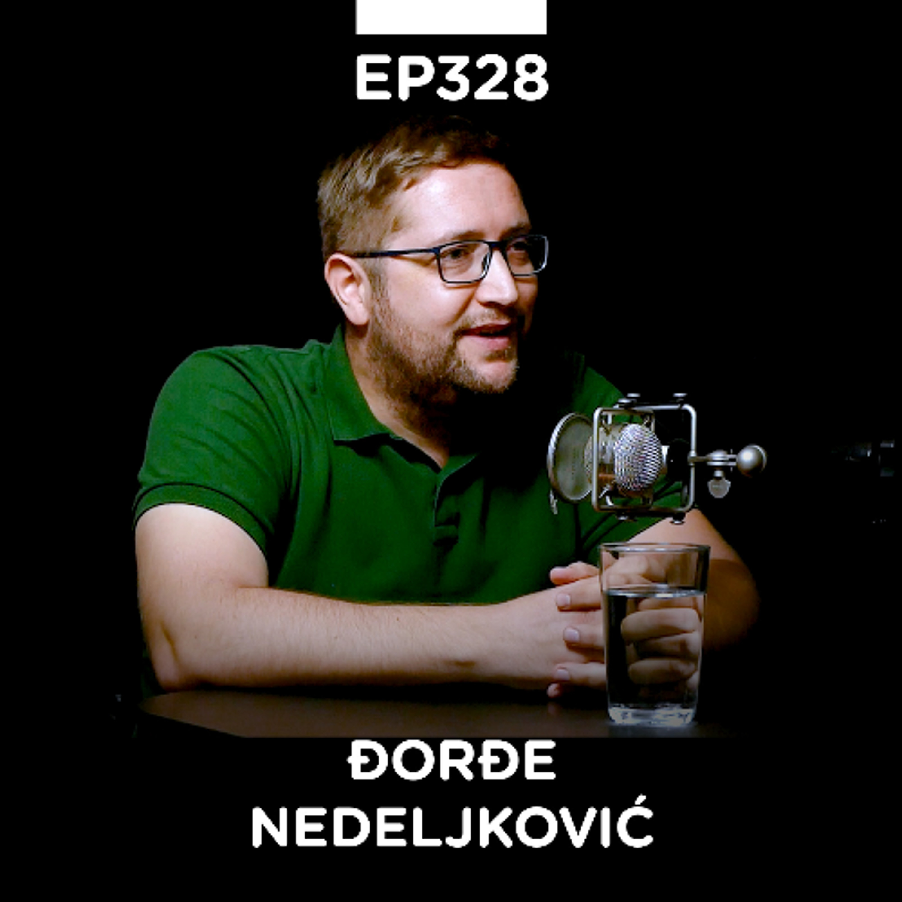 EP 328: Đorđe Nedeljković, Štedljivko - Pojačalo podcast