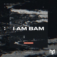 I Am Bam - No Edge [AudioBloc]