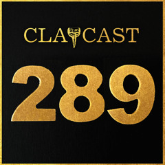 CLAPCAST #289