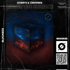 Atherys & ZEROFREQ - Under The Surface