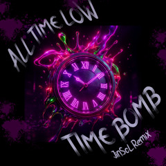 All Time Low - Time Bomb (JinSoL Hard Dance Remix)