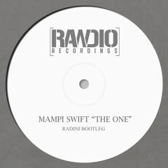 Mampi Swift - The One (Radini Bootleg) [FREE DOWNLOAD]