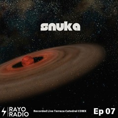 Rayo Radio Ep 07 - Snuka