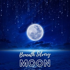 Beneath Silvery Moon - Demo