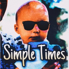 Simple Times (Prod. Money M!tch)