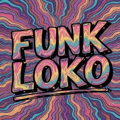 Funk  Loko