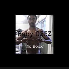 Baby Geez - No Hook (prod. by Tagg OTB)
