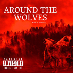 Around The Wolves
