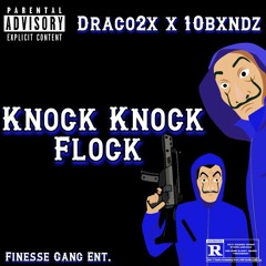 Knock Knock Flock(feat. 10bxndz)