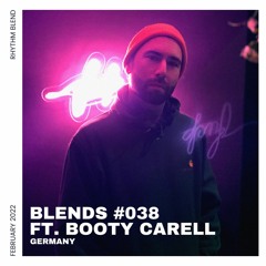 Blends #038 | ft. Booty Carell