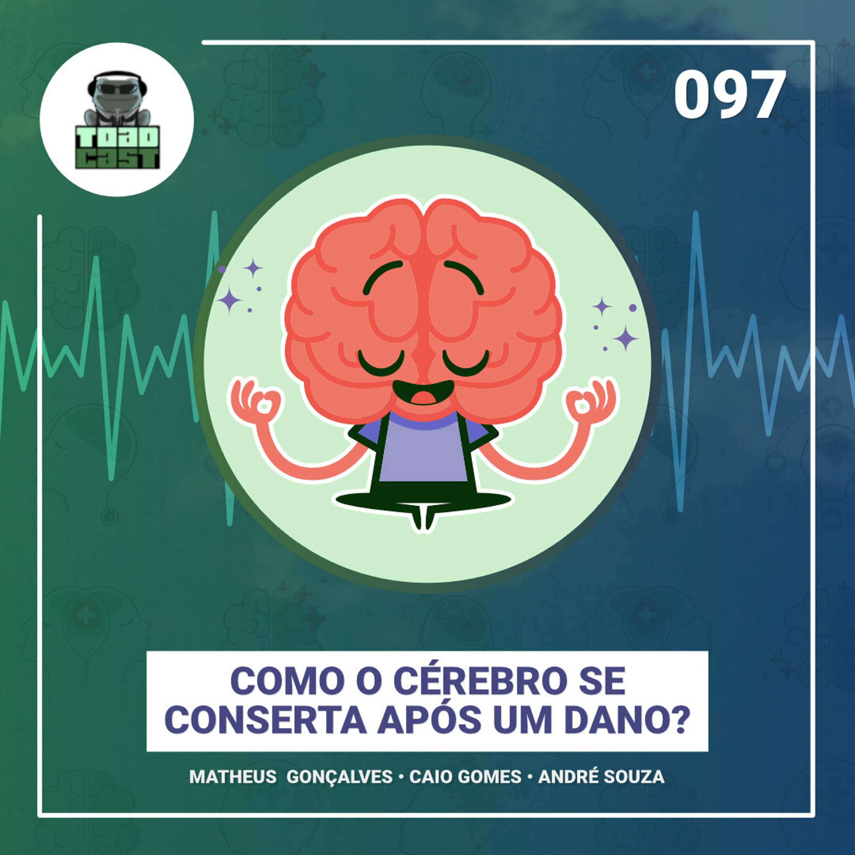 097 — Como o cérebro se conserta após um dano?