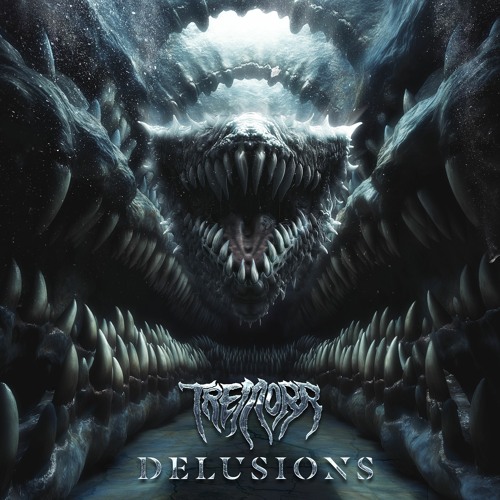 Tremorr - Delusions