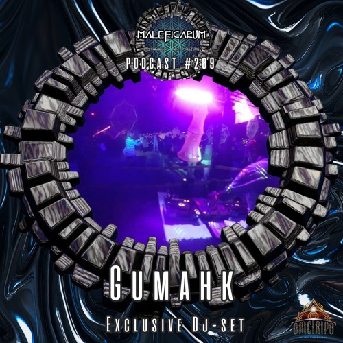 Exclusive Podcast #209 | with Gumahk (Ome Trips records)