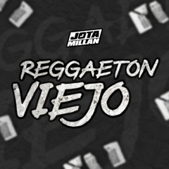 MIX REGGAETON VIEJO VOL.1 - MIXED JOTA MILLAN DJ 2023