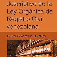 ! Análisis descriptivo de la Ley Orgánica de Registro Civil venezolana (Spanish Edition) BY: Dr