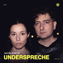Just the Artist #5 - Underspreche