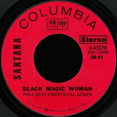 FREE DOWNLOAD: Santana - Black Magic Woman (Poli Siufi Unofficial Remix)