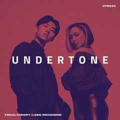 Undertone Radio Episode 034 - TonalTheory Live @ LOSO, Richmond
