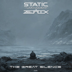 Static Movement & Zenix - The Great Silence (Sol Music) Coming Soon