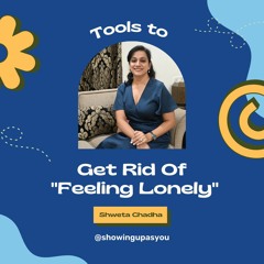 Get Rid of Feeling Lonely