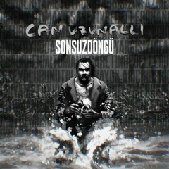 Can Uzunallı - Sonsuz Döngü (Teaser) [2021]