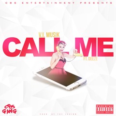 Call Me ft. Deeze (prod. by The Legion)