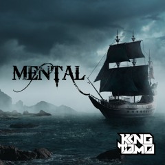 King Tomo - MENTAL