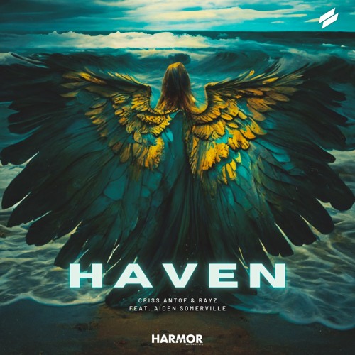 Criss Antof, Rayz feat. Aiden Somerville - Haven