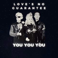 Love's No Guarantee