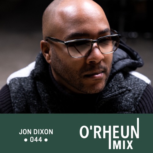O'RHEUN Mix - Jon Dixon