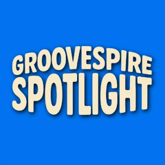 GrooveSpire Spotlight