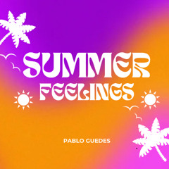 SUMMER FEELINS