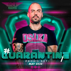 Dj Daniel Noronha - QUARANTINE#1 - May 2020