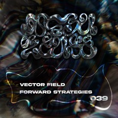#39 - Vector Field - Forward Strategies