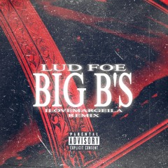 [DJ REDFOOL] Lud Foe - Big B's [PROD. ILOVEMARGEILA]