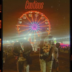 cautious