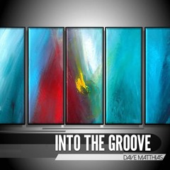 Dave Matthias - Into The Groove (Original Mix)