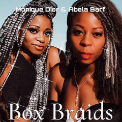 Box Braids (Feat. Abela Barf)