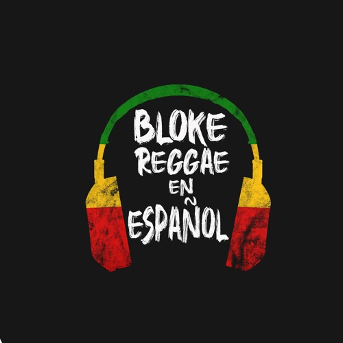 BLOKE REGGAE EN ESPAÑOL con ISA
