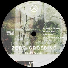 Zero Crossing - Death Fog (Hanzo Remix) (DDD002)