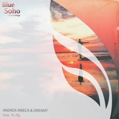 Andrea Ribeca & Dreamy - Free To Fly [PREVIEW]