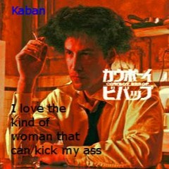 I Love The Kind Of Woman That Can Kick My Ass