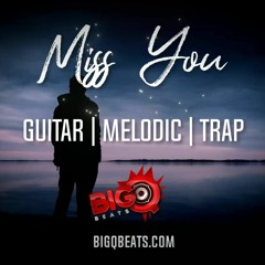 Melodic Guitar Trap Type Beat 2022 - "Miss You"