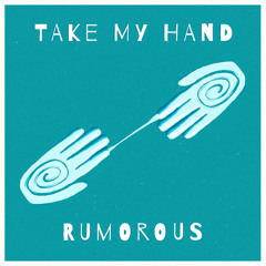 Take My Hand (Original Mix)