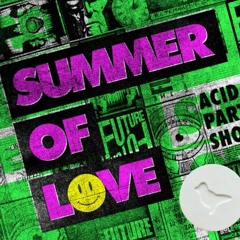 Summer's Of Love 88/89