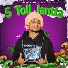 5 Toll | Jantta Jogi | RG Cash | Bear Hunt Music | Latest Rap 2025