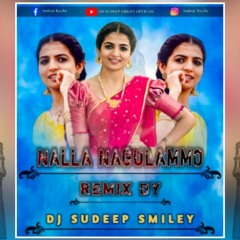 Nalla Nagulammo Dj Song Remix By Dj Sudeep Smiley new 2k22.mp3