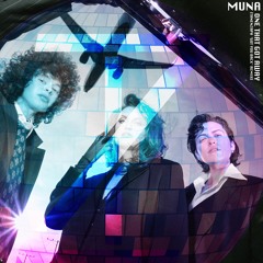 MUNA - One That Got Away (Tanenzaph 'Got You Back' Remix)